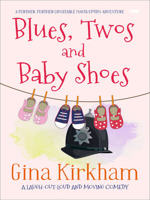 cover image of Blues, Twos and Baby Shoes